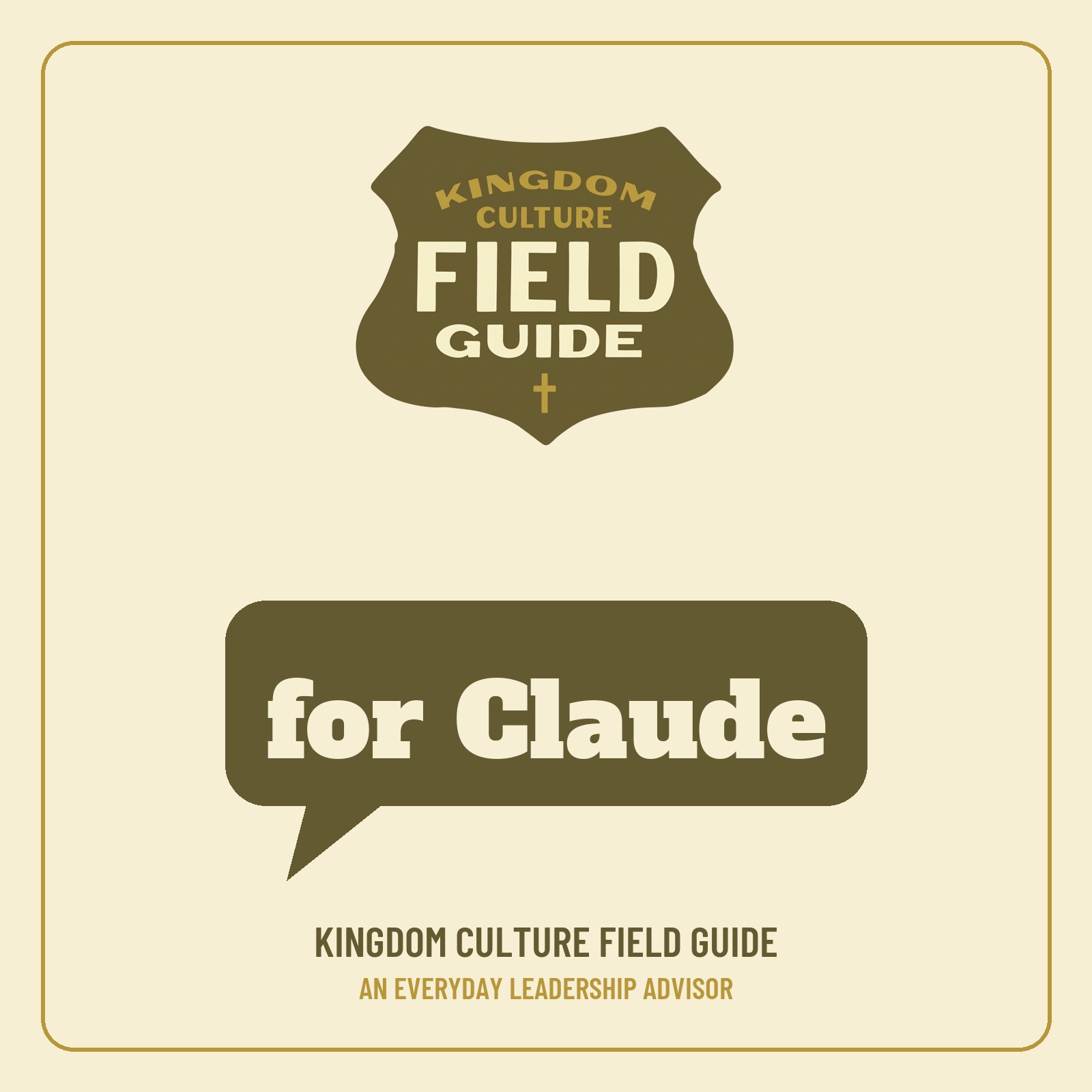 Kingdom Culture Field Guide for Claude